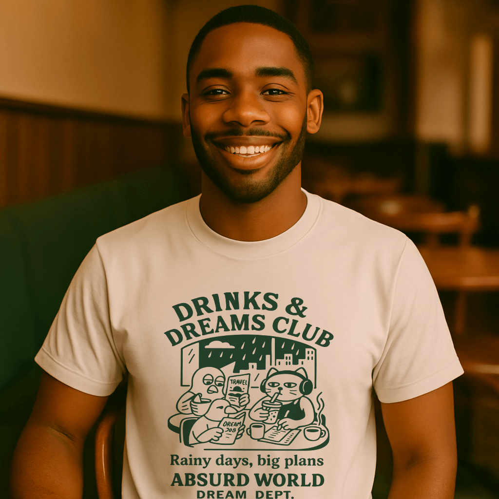 Drinks and Dreams T-Shirt