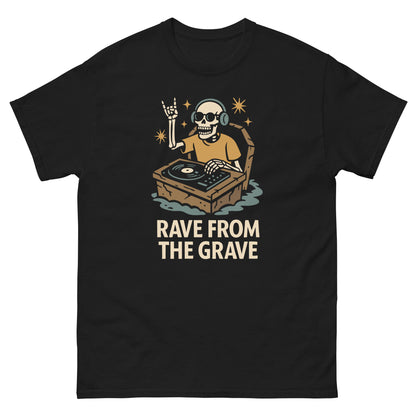 Rave From the Grave T-Shirt