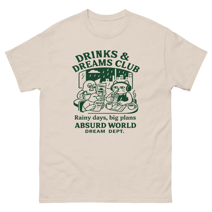 Drinks and Dreams T-Shirt
